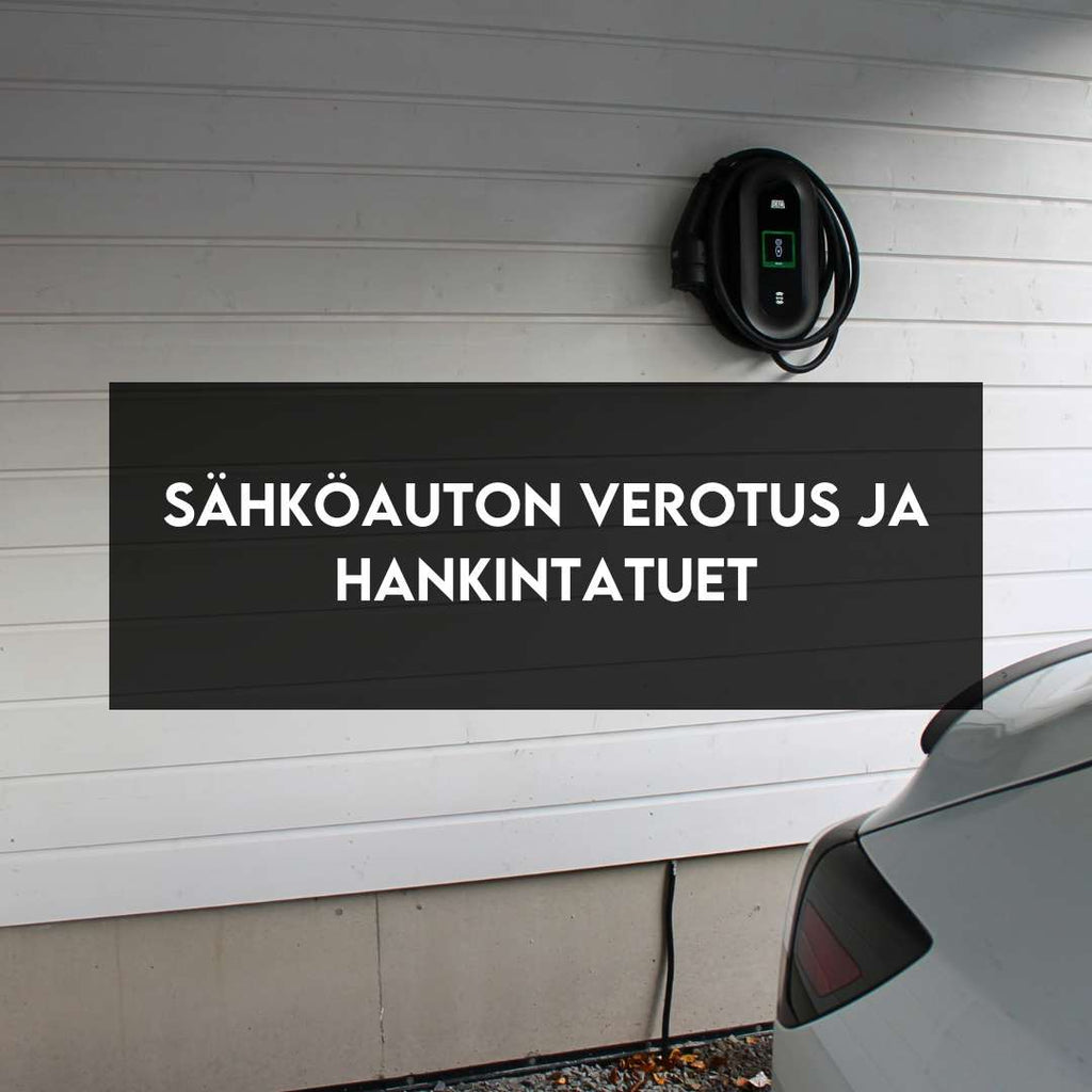 Sähköauton verotus ja hankintatuet